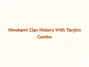 Tanjiro and the Hinokami Clan Legacy