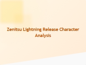 Zenitsu Lightning Release Character Analysis