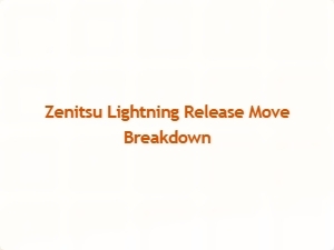 Zenitsu Lightning Release Move Breakdown